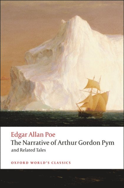Edgar Allan Poe, J. Gerald Kennedy - Narrative of Arthur Gordon Pym of Nantucket and Related Tales, E-bok