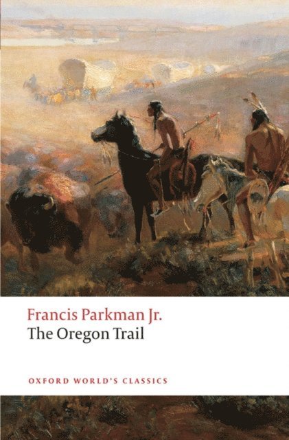 Francis Parkman, Bernard Rosenthal - Oregon Trail, E-bok