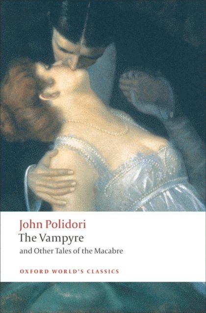 John Polidori, Chris Baldick, Robert Morrison - Vampyre and Other Tales of the Macabre, E-bok