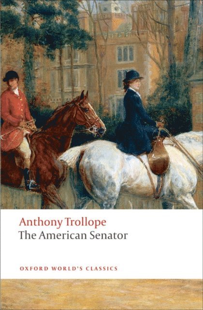 Anthony Trollope, John Halperin - American Senator, E-bok