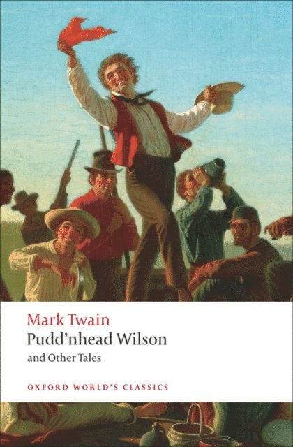 Mark Twain, R. D. Gooder - Pudd'nhead Wilson and Other Tales, E-bok