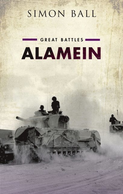 Simon Ball - Alamein, E-bok