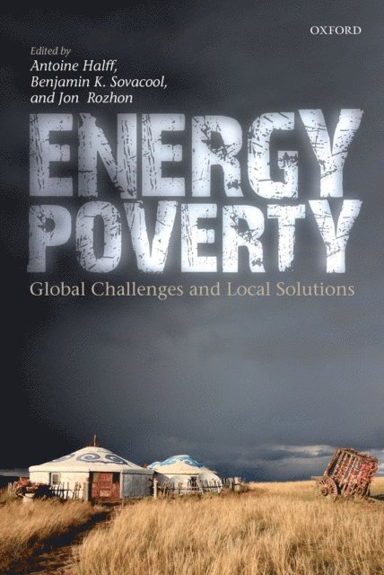 Jon Rozhon, Benjamin K. Sovacool, Antoine Halff - Energy Poverty, E-bok