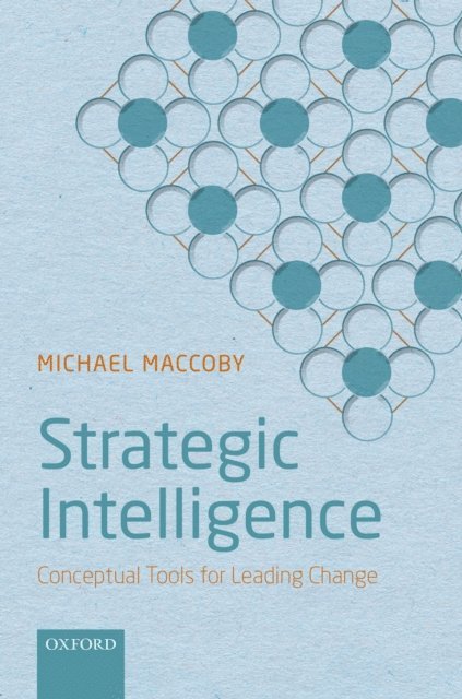 Michael Maccoby - Strategic Intelligence, E-bok