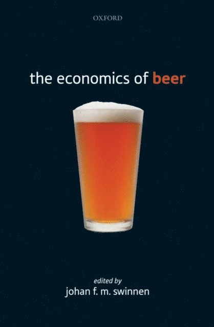 Johan F. M. Swinnen - Economics of Beer, E-bok