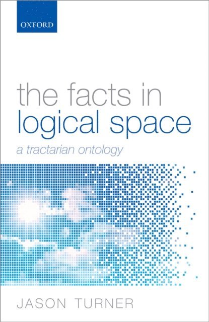 Jason Turner - Facts in Logical Space, E-bok