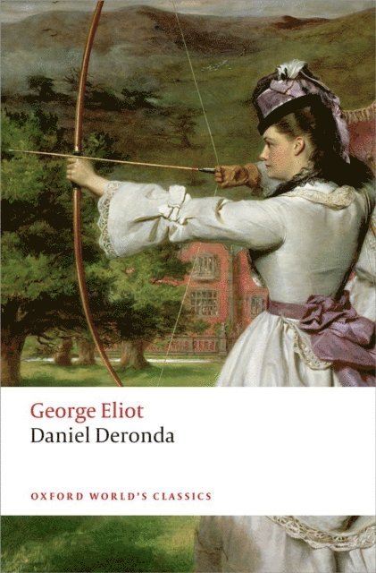 George Eliot, Graham Handley - Daniel Deronda, E-bok