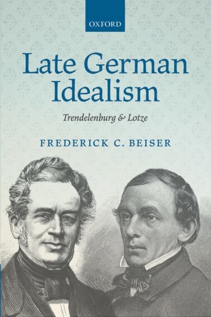 Frederick C. Beiser - Late German Idealism, E-bok