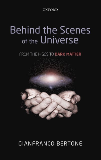 Gianfranco Bertone - Behind the Scenes of the Universe, E-bok. Tillgänglighet: Lägg i varukorg