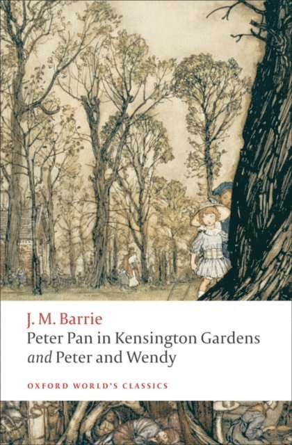J. M. Barrie, Peter Hollindale - Peter Pan in Kensington Gardens / Peter and Wendy, E-bok