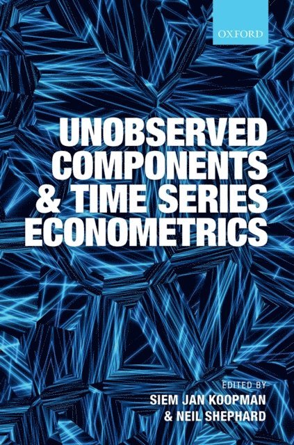 Neil Shephard, Siem Jan Koopman - Unobserved Components and Time Series Econometrics, E-bok