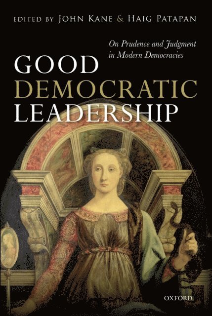 Haig Patapan, John Kane - Good Democratic Leadership, E-bok
