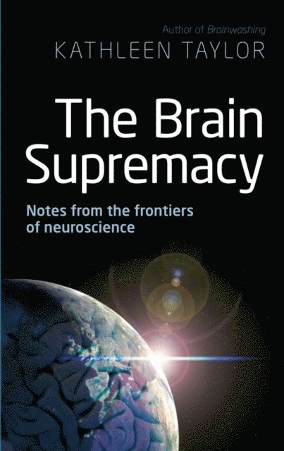 Kathleen Taylor - Brain Supremacy, E-bok. Tillgänglighet: Lägg i varukorg