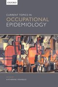 Current Topics in Occupational Epidemiology