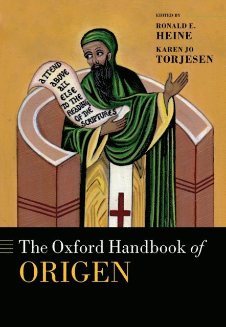 Karen Jo Torjesen, Ronald E. Heine - Oxford Handbook of Origen, E-bok