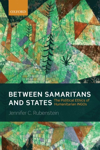Jennifer Rubenstein - Between Samaritans and States, E-bok