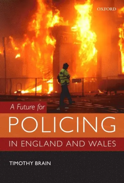 Timothy Brain - Future for Policing in England and Wales, E-bok. Tillgänglighet: Lägg i varukorg