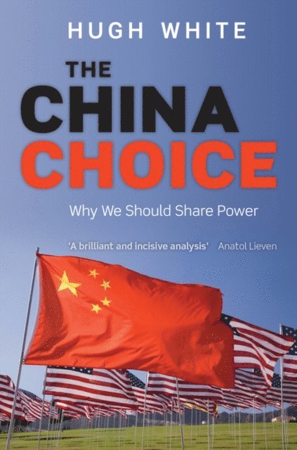 Hugh White - China Choice, E-bok