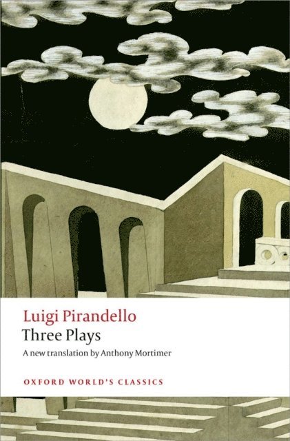 Luigi Pirandello - Three Plays, E-bok