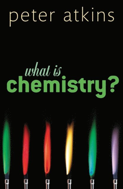 Peter Atkins - What is Chemistry?, E-bok