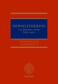 Newsgathering: Law, Regulation, and the Public Interest