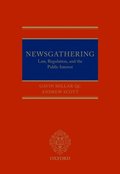 Newsgathering: Law, Regulation, and the Public Interest