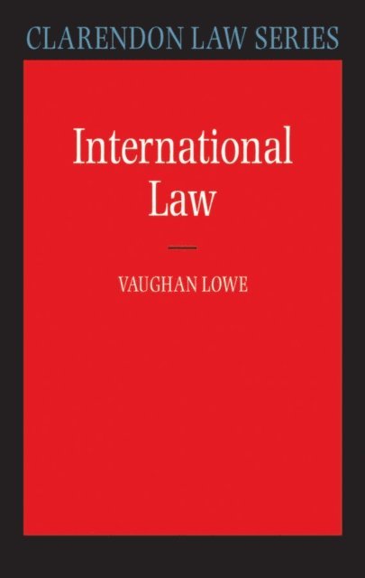 Vaughan Lowe - International Law, E-bok