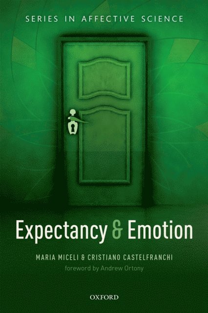 Cristiano Castelfranchi, Maria Miceli - Expectancy and emotion, E-bok