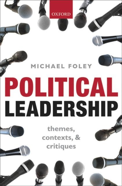 Michael Foley - Political Leadership, E-bok
