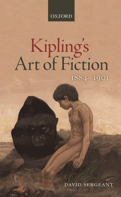 David Sergeant - Kipling's Art of Fiction 1884-1901, E-bok