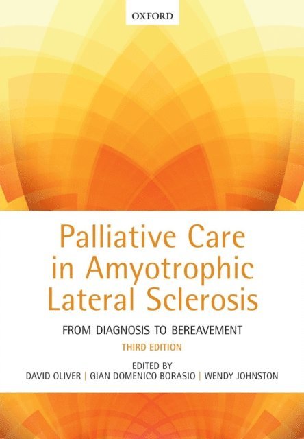Wendy Johnston, Gian Domenico Borasio, David Oliver - Palliative Care in Amyotrophic Lateral Sclerosis, E-bok