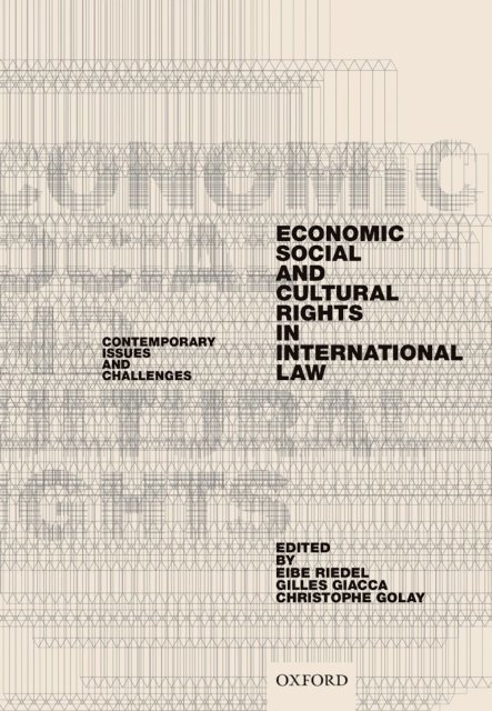 Christophe Golay, Gilles Giacca, Eibe Riedel - Economic, Social, and Cultural Rights in International Law, E-bok