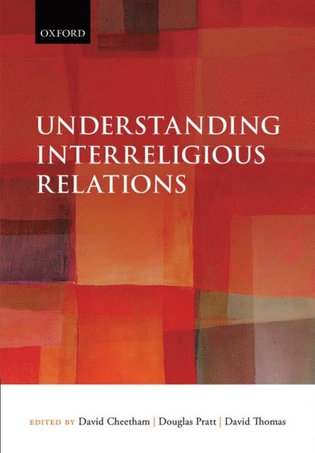 David Thomas, Douglas Pratt, David Cheetham - Understanding Interreligious Relations, E-bok