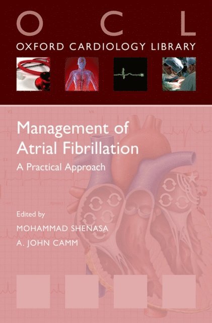 A. John Camm, Mohammad Shenasa - Management of Atrial Fibrillation, E-bok