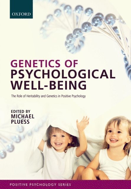 Michael Pluess - Genetics of Psychological Well-Being, E-bok