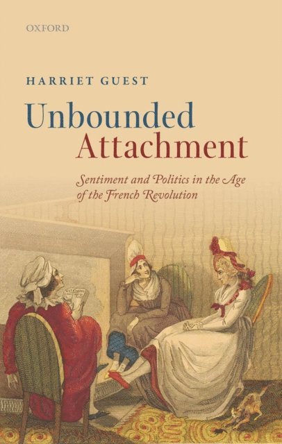 Harriet Guest - Unbounded Attachment, E-bok