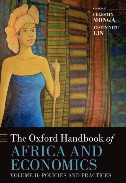 Justin Yifu Lin, Celestin Monga - Oxford Handbook of Africa and Economics, E-bok