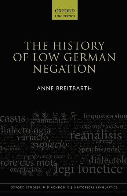 Anne Breitbarth - History of Low German Negation, E-bok