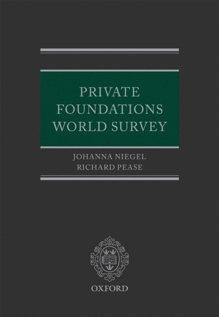 Richard Pease, Johanna Niegel - Private Foundations World Survey, E-bok