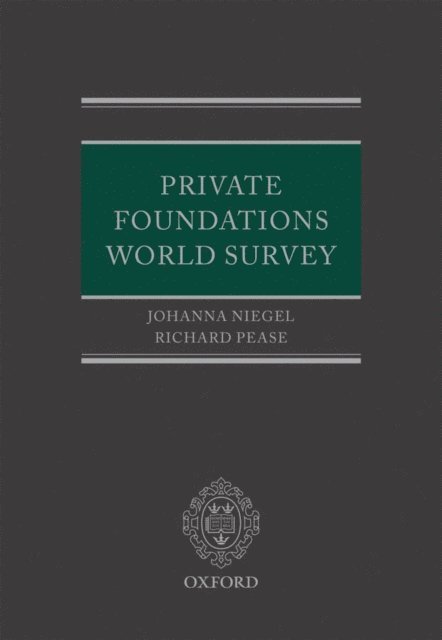 Richard Pease, Johanna Niegel - Private Foundations World Survey, E-bok