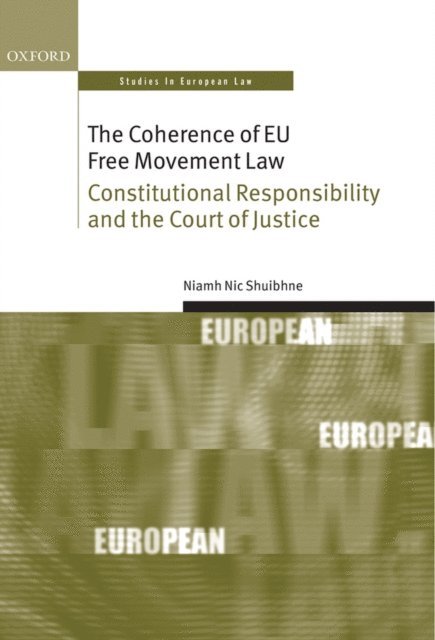 Niamh Nic Shuibhne - Coherence of EU Free Movement Law, E-bok