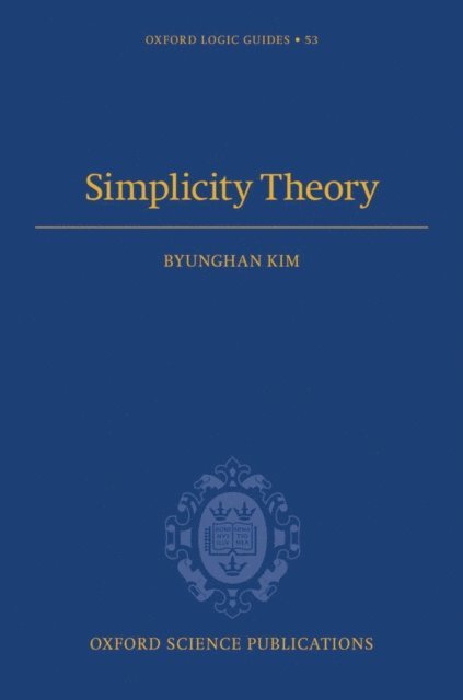 Byunghan Kim - Simplicity Theory, E-bok