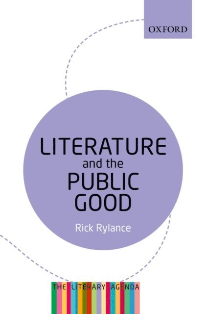 Rick Rylance - Literature and the Public Good, E-bok