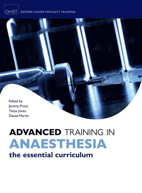 Daniel Martin, Tanya Jones, Jeremy Prout - Advanced Training in Anaesthesia, E-bok