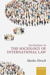 Invitation to the Sociology of International Law