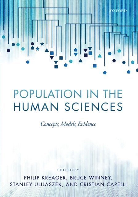 Cristian Capelli, Stanley Ulijaszek, Bruce Winney, Philip Kreager - Population in the Human Sciences, E-bok