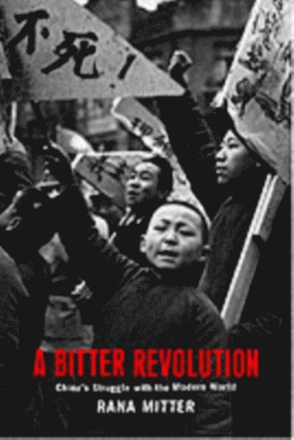Rana Mitter - Bitter Revolution, E-bok