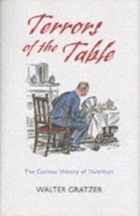 Walter Gratzer - Terrors of the Table, E-bok