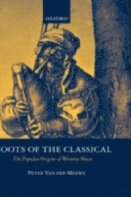 Peter Van der Merwe - Roots of the Classical, E-bok