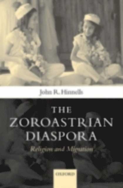 John R. Hinnells - Zoroastrian Diaspora, E-bok
